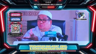 TAZKIRAH : Tendangan Malaikat Jibril & Kisah Pembinaan Kaabah - Ustaz Shamsuri Ahmad