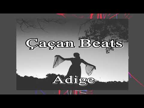 Çaçan - Adige [ Official Video ]
