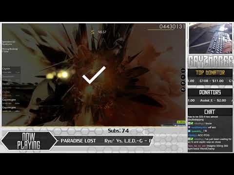 [Live 300BPM] Gayzmcgee | Ryu* Vs. L.E.D.-G - PARADISE LOST [Another] 1st +DT FC 98.77% {#23 555pp}