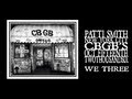 Patti Smith - We Three (CBGB's Closing Night ...