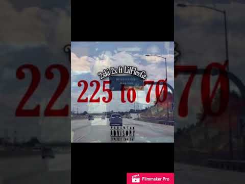 2ski 2x ft . LilFlexGz - 225 to 70 ( Official Audio )