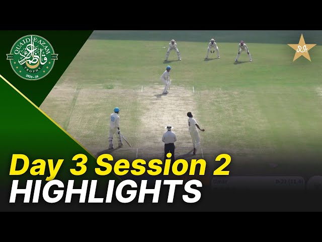 2nd Session Highlights | Karachi Blues vs Bahawalpur Region | Day 3 | QeAT 2025-26 | PCB | M2P1S