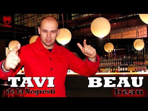Tavi de la Negresti - Beau beau (NOU 2014)