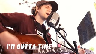 I&#39;m Outta Time - Oasis (cover) #71