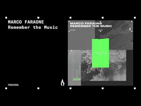 Marco Faraone - Remember the Music | Truesoul