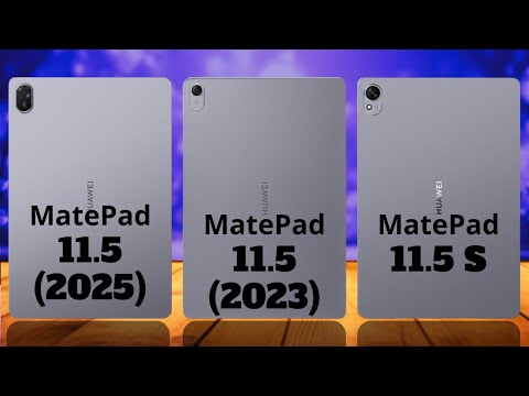 Huawei MatePad 11.5 2025 vs Huawei MatePad 11.5 2023 vs Huawei MatePad 11.5 S