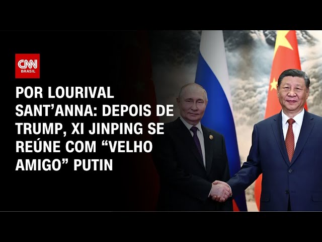 Análise: Depois de Trump, Xi Jinping se reúne com “velho amigo” Putin | CNN PRIME TIME