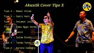 Download lagu TIPE X GITAR COVER AKUSTIK || FULL ALBUM AKUSTIK|| mp3 Download lagu TIPE X GITAR COVER AKUSTIK || FULL ALBUM AKUSTIK|| mp3