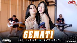 Download lagu Donna Jello Ft. Devita Lova - Gemati |  Live Music | Kowe Seng Ngancani Ngilangke Kabeh Sepi mp3