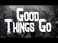 Linkin Park Good Things Go Lyrics