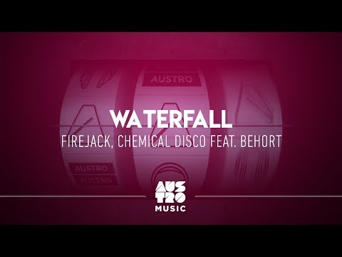 Firejack, Chemical Disco feat. Behort - Waterfall (Austro Selections: 7)