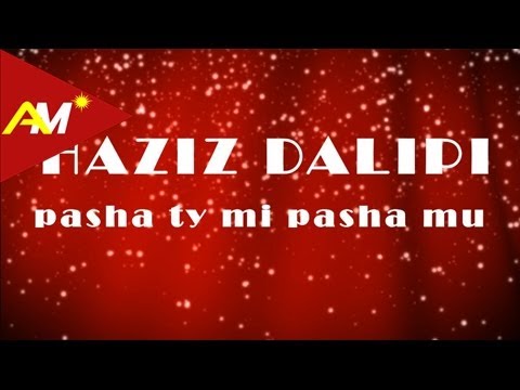 Haziz Dalipi - Pasha ty mi pasha mu (Official Audio)