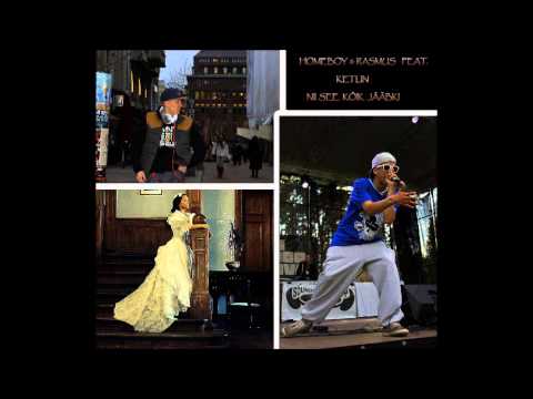 Homeboy & Rasmus ft. Ketlin - Nii See Kõik Jääbki