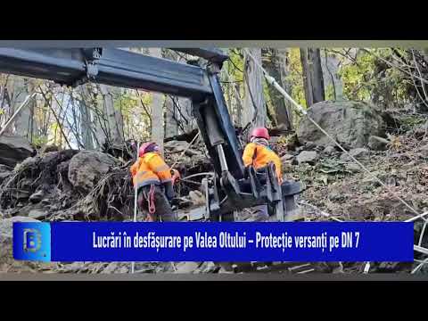 Lucrări în desfășurare pe Valea Oltului – Protecție versanți pe DN 7
