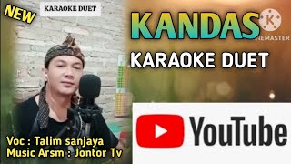 Download lagu KANDAS KARAOKE DUET LIRIK || Nyanyi bareng Talim sanjaya mp3