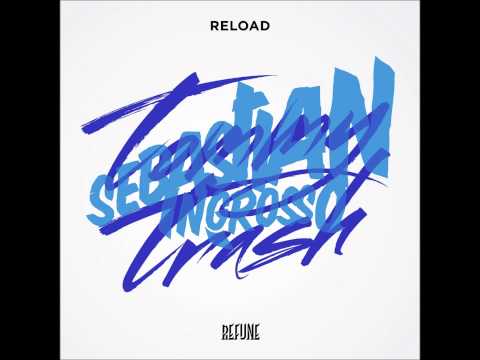 Finally Reload ( Mashup ) - Sebastian Ingrosso & Tommy Trash Vs Kings Of Tomorrow