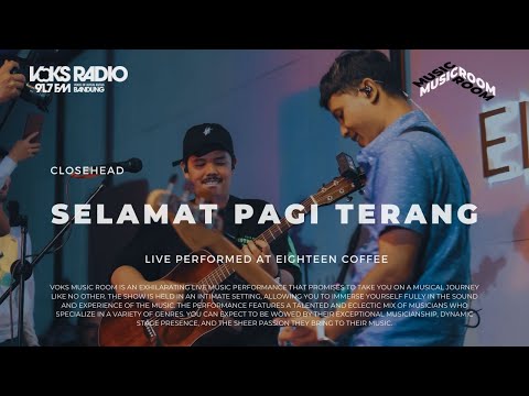 Closehead - Selamat Pagi Terang | Live at Voks Music Room