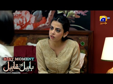 Habil Aur Qabil Episode 38 | Best Moment 03 | Aagha Ali - Yashma Gill | Har Pal Geo