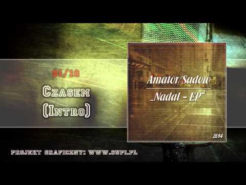Amator/Sadow - Czasem (Intro) "Nadal EP"