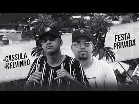 DJ Cassula e DJ Kelvinho festa privada(DJ Cassula e DJ Kelvinho)