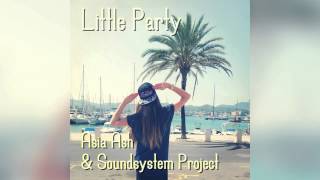 Asia Ash feat. Fonai & Mad Mike - Litlle Party