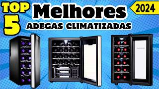 Qual a Melhor Adega Climatizada em 2024? Top 5 Custo Benefício!