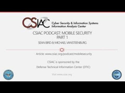 The CSIAC Podcast - Mobile Security – Part 1