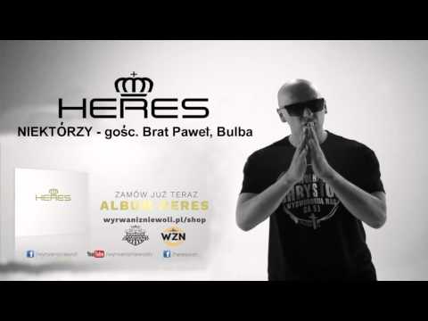 HERES / WYRWANI Z NIEWOLI - NIEKTÓRZY gośc. BRAT P