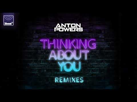 Anton Powers - Thinking About You (Extended Mix)
