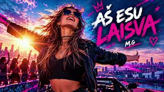 M.G - Aš Esu Laisva