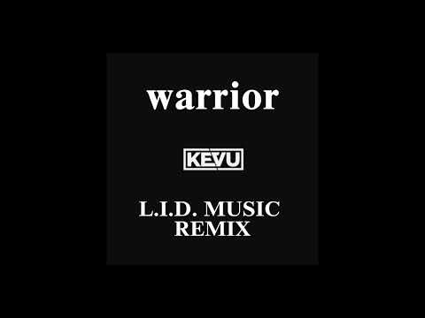 KEVU, STVW-Warrior (L.I.D. MUSIC REMIX)