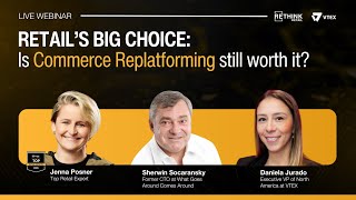 Retail’s Big Choice: Is Commerce Replatforming Still Worth it?
