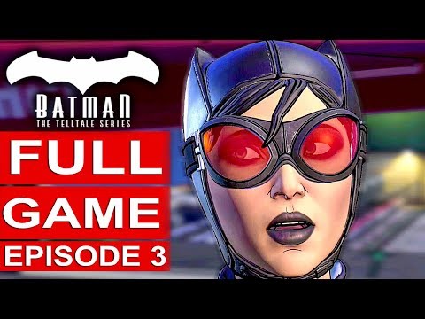 BATMAN Telltale SEASON 2 EPISODE 3 Gameplay Walkthrough Part 1 FULL GAME [1080p HD] No Commentary