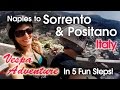 Italy Travel Naples To Sorrento Positano A Vespa Adventure