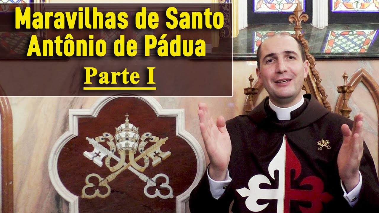 Tríduo a SANTO ANTÔNIO DE PÁDUA: (Parte I) - Caminhando com os Santos