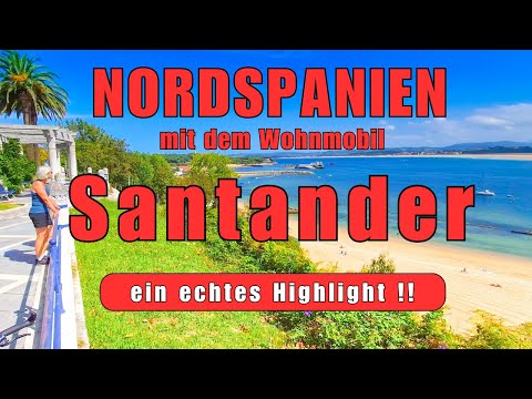 ❤️wunderschönes Santander❤️, Reise-Tipp, Nordspanien mit dem Wohnmobil,Reisebericht,echtes Highlight