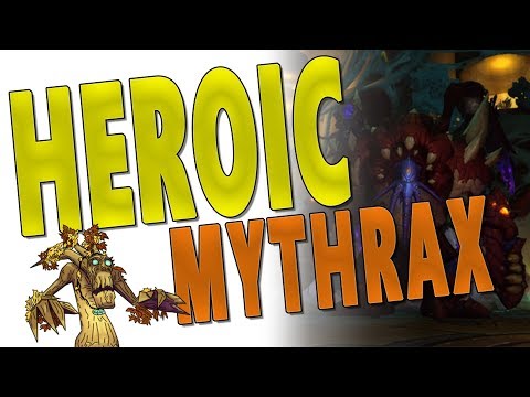 BfA Heroic Uldir: Mythrax - Resto Druid PoV | WoW: 8.0.1 Battle for Azeroth
