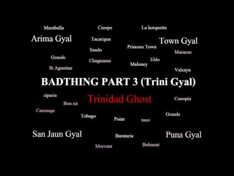 BADTHING PART 3-Trinidad Ghost [Trini Gyal]