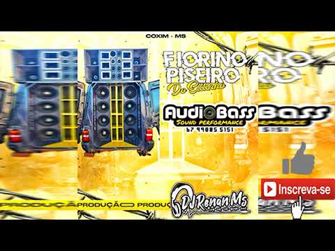 FIORINO PISEIRO DO ELITINHO E AUDIO BASS SOUND PERFORMANCE - DJ RENAN MS
