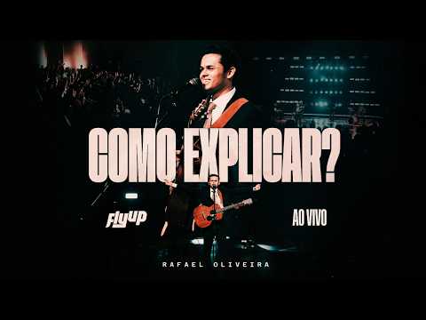 Como Explicar? - Rafael Oliveira