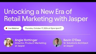 Unlocking a New Era of Retail Marketing with Jasper