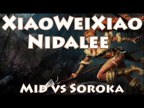 LMQ XiaoWeiXiao, Nidalee Mid vs Soroka