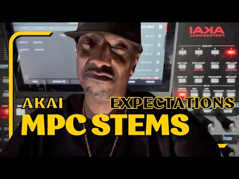 Akai MPC X STEMS What Did You Expect