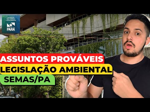 SEMAS PA 2023 - EU SEI O QUE VAI CAIR EM LEGISLAÇÃO AMBIENTAL   COMUM A TODOS OS CARGOS