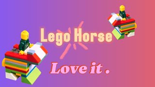 I made my own lego horse