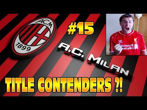 FIFA 14 AC Milan Career #15 TITLE CONTENDERS?! + SQUAD REPORT!