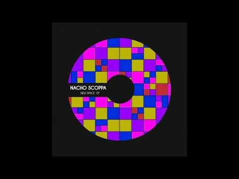 Nacho Scoppa - New Space (Original Mix)