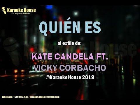 Karaoke | Quien Es - Kate Candela Ft. Vicky Corbacho