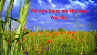 No One Loves Me Like You.wmv