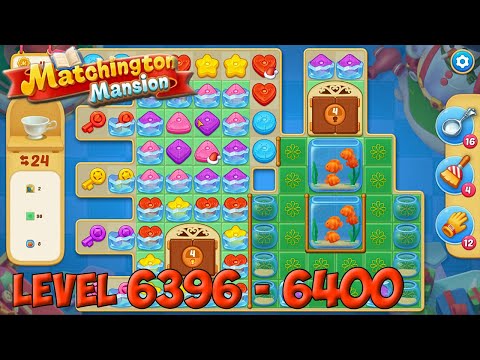 Matchington Mansion level 6396 - 6400 🏠 Magic Tavern HD